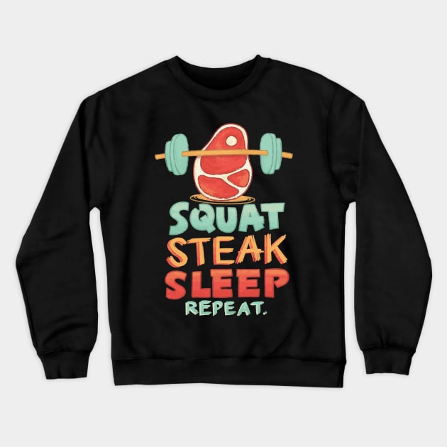 Squat Steak Sleep Crewneck Sweatshirt by polliadesign